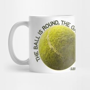 The Ball is Round, the Game is Long - Bjorn Borg Mug